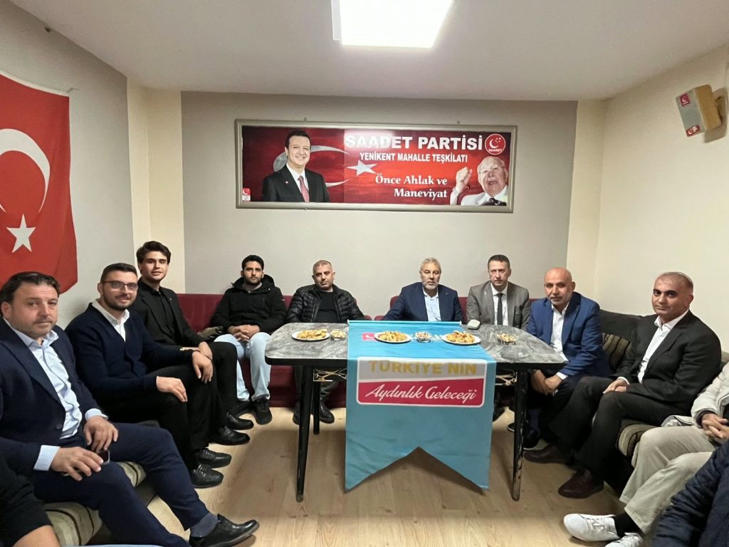 Saadet Partisi Yenikent Mahalle Teşkilatı’nda buluşma